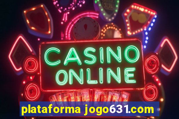 plataforma jogo631.com